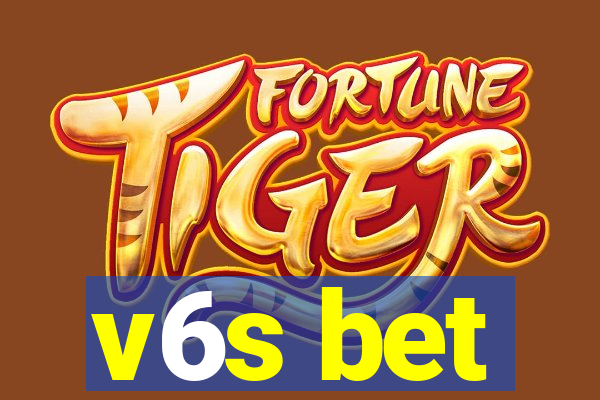 v6s bet